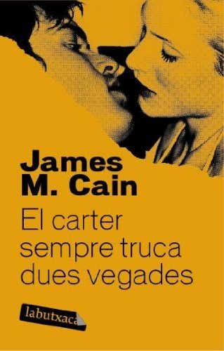 El carter sempre truca dues vegades