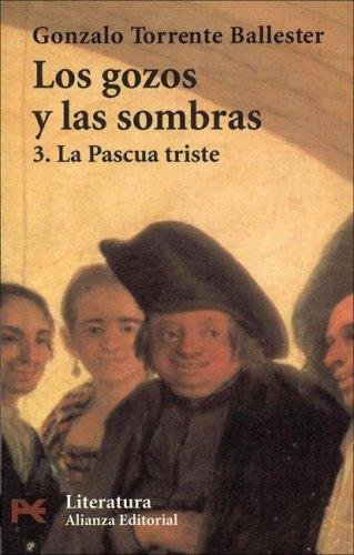 Los gozos y las sombras  -La Pascua triste