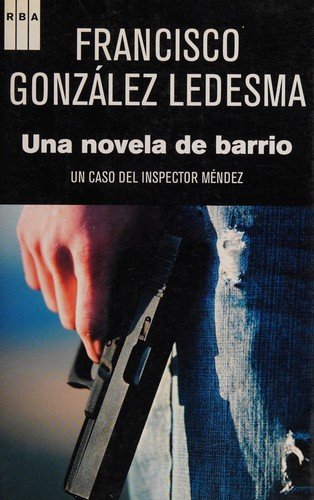 Una novela de barrio